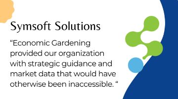 Symsoft Solutions logo and quote “Economic Gardening provided our organization with strategic guidance and market data that would have otherwise been inaccessible. “